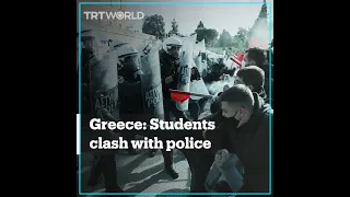 Greek students clash with police during protest