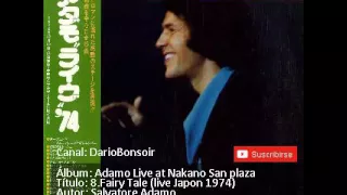 9 FAIRY TALE LIVE JAPON 1974   SALVATORE ADAMO