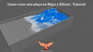 Cómo crear una playa en Maya con Bifrost/ Beach with Bifrost