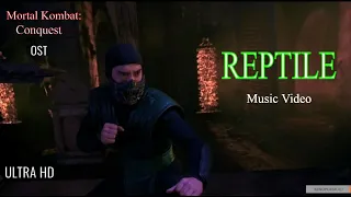 Mortal Kombat: Conquest [OST] - REPTILE Theme (Music Video | ULTRA HD)