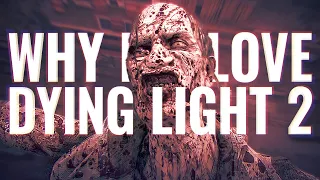 Why I Love (And Don't Love) Dying Light 2