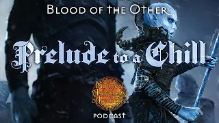 The Blood of the Other: A Prelude to a Chill