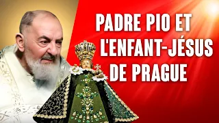 La profonde dévotion du Padre Pio à l'Enfant-Jésus de Prague
