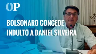 Bolsonaro concede perdão de pena a Daniel Silveira