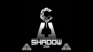 CHAX - SHADOW (SDR 005)