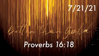 Proverbs 16:18 - Better than Gold (LHPM Live)