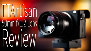 TTArtisan 50mm f/1.2 Lens Review - Worth A $100??