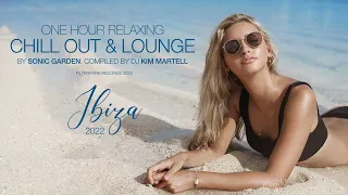 1 Hour relaxing Ibiza Summer Chillout, Lounge & Beach House Music. Mix by Sonic Garden