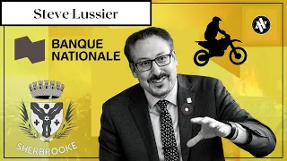 #21 Steve Lussier | Entrepreneuriat, politique sherbrookoise et motocross