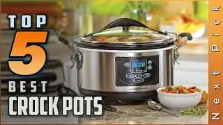 Top 5 Best Crock Pots Reviews in 2023