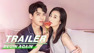 Official Trailer: Begin Again | 从结婚开始恋爱 | iQiyi