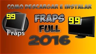 Como Descargar e Instalar | Fraps Ultima version | 2016 | HD