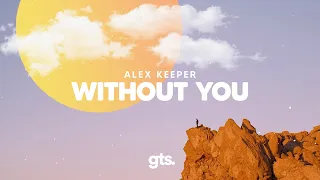 Alex Keeper - Without You