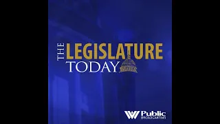 The Legislature Today - Feb. 7, 2024