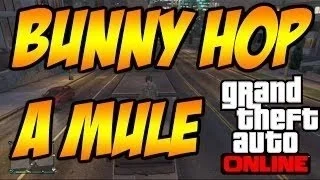 GTA 5 Glitches| How to Bunny Hop a Mule,GTA5 Vehicle glitch,after 1.12!
