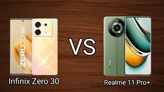 Infinix Zero 30 Vs Realme 11 Pro Plus