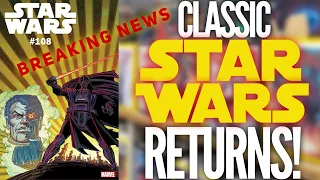 Classic Marvel Star Wars Comic Returns! Issue #108