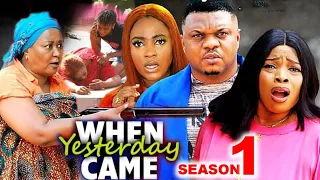 WHEN YESTERDAY CAME SEASON 1 (New Movie)Ken Eric, Georgina Ibe, Ella Idu 2024 Latest Nollywood Movie