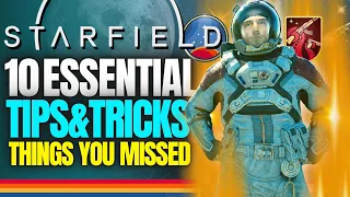 10 ESSENTIAL EARLY TIPS FOR STARFIELD | Have the best start in the game