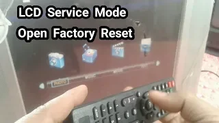 How To Open LCD  TV  Service Mode/Softwere/Factory Reset