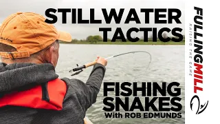 Stillwater Fly Fishing Tactics: Fishing Snake Flies with Rob Edmunds