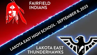 Fairfield Indians @ Lakota East Thunderhawks Varsity Football - September 8, 2023