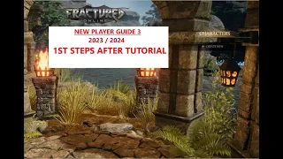 Fractured Online | New Player Guide 3 | What to do first after the tutorial.