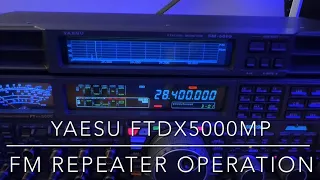 Yaesu FTdx5000MP: FM Repeater Operation