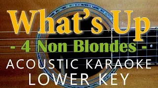 What's Up - 4 Non Blondes [Acoustic Karaoke | Lower Key]