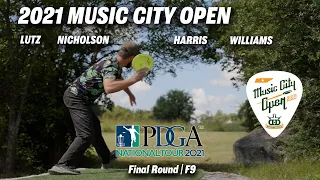 2021 Music City Open | Final RD F9 | Lutz, Nicholson, Harris, Williams