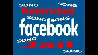 Facebook Jail Song