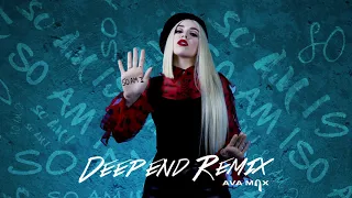 Ava Max - So Am I (Deepend Remix) [Official Audio]