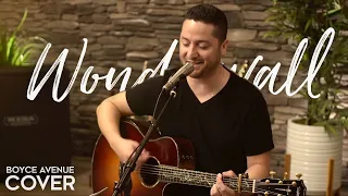 Wonderwall  - Oasis (Boyce Avenue acoustic cover) on Spotify