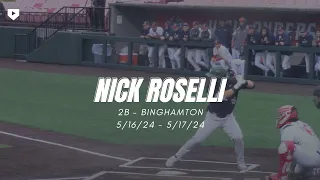 2B Nick Roselli '24 | Binghamton 5/16/24-5/17/24