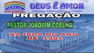 Pregação Pr. Joaquim Coelho em 1991