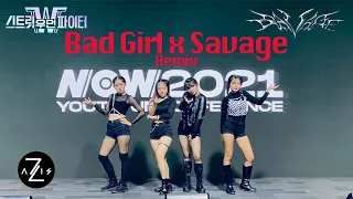 BAD GIRL(ChungHa) x SAVAGE (aespa) | DANCE COVER | NOW 2021 YOUTH UNCONFERENCE | Z-AXIS PERFORMANCE