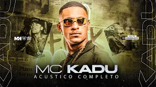 MC Kadu Acústico Completo + Medley MC Kadu 2023