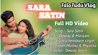 Sara Satin New Santhali Video !! #Dewraj & #Mariyam