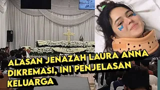 Ternyata Ini Alasan Jenazah Laura Anna Dikremasi