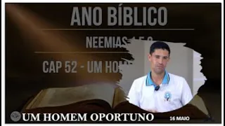 16 MAIO - UM HOMEM OPORTUNO / ANO BIBLICO / ESCOLA DE PROFETAS