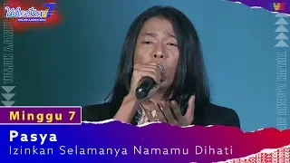 Pasya - Izinkan Selamanya Namamu Dihati | Minggu 7 | #Mentor7