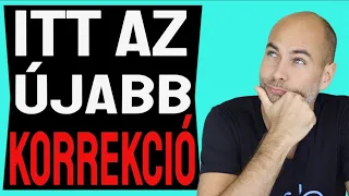 ITT AZ ÚJABB KORREKCIÓ [Elmagyarázom]