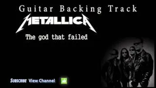 Metallica - The god that failed (Guitar Backing Track)