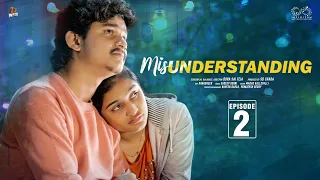 MISunderstanding || Episode - 2 || Dorasai Teja || Varsha Dsouza || Tej India || Infinitum Media