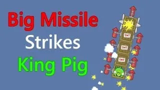 Bad Piggies - Big Missile Strikes King Pig