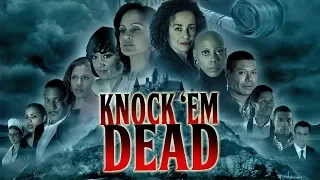 KNOCK 'EM DEAD now on VOD via Comcast! iTunes! Xbox! At&t uVerse! and more services coming soon!