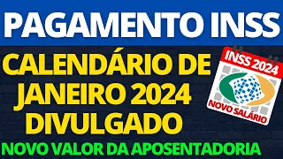 INSS DIVULGA CALENDÁRIO DE JANEIRO 2024: PAGAMENTO DOS APOSENTADOS COM NOVO VALOR! SAIU LISTA