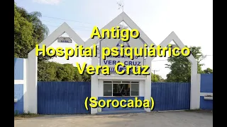 Hospital psiquiátrico Vera Cruz (Sorocaba)