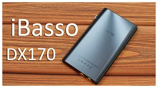 iBasso DX170 | ОБЗОР ХАРИЗМАТИЧНОГО HiFi ПЛЕЕРА СРЕДНЕГО СЕГМЕНТА