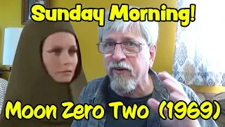 Sunday Morning 20 - Moon Zero Two  (1969)